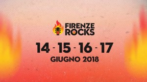 Firenze Rocks 2018. Ecco le date della Seconda Edizione della maratona rock